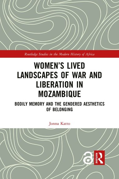 bokomslag Women's Lived Landscapes of War and Liberation in Mozambique
