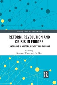 bokomslag Reform, Revolution and Crisis in Europe
