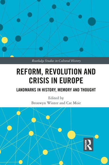 Bronwyn Winter, Cat Moir - Reform, Revolution and Crisis in Europe, Häftad