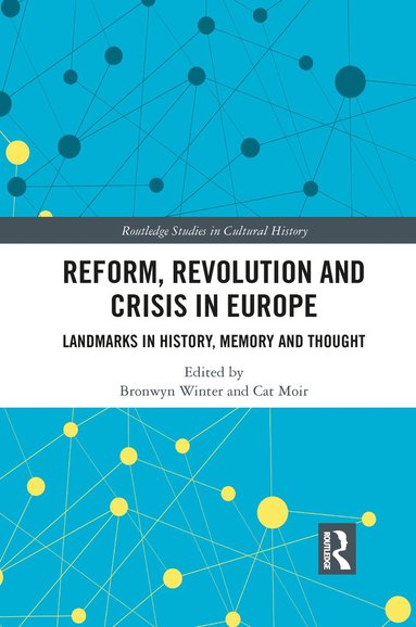 bokomslag Reform, Revolution and Crisis in Europe