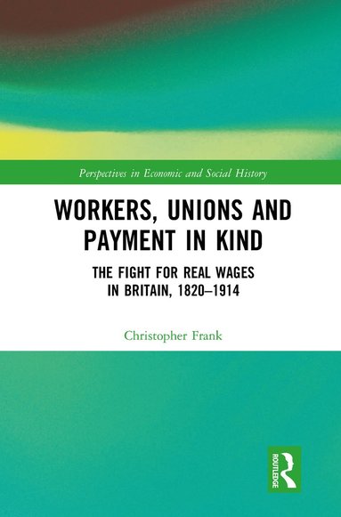 bokomslag Workers, Unions and Payment in Kind