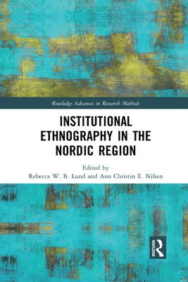 Institutional Ethnography in the Nordic Region 1