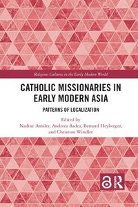 bokomslag Catholic Missionaries in Early Modern Asia