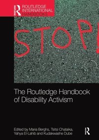 bokomslag The Routledge Handbook of Disability Activism