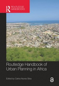 bokomslag Routledge Handbook of Urban Planning in Africa