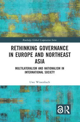 Rethinking Governance in Europe and Northeast Asia 1