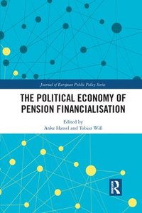 bokomslag The Political Economy of Pension Financialisation