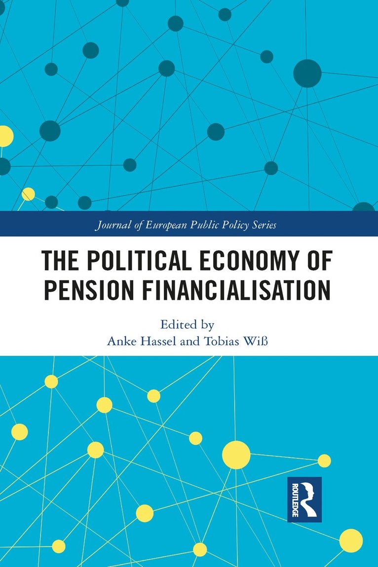 The Political Economy of Pension Financialisation 1