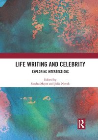 bokomslag Life Writing and Celebrity