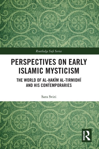 Sara Sviri - Perspectives on Early Islamic Mysticism, Häftad