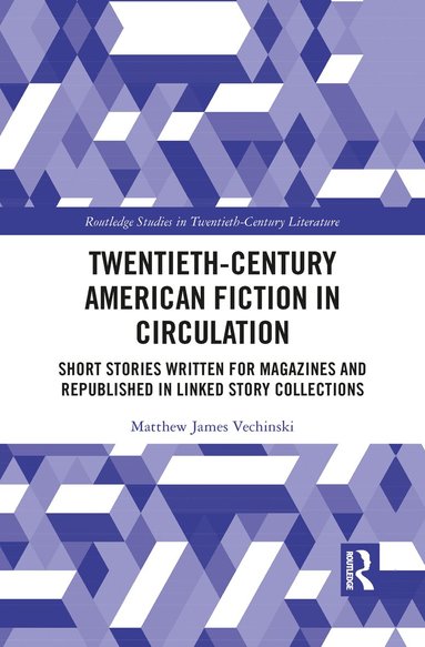 Matthew Vechinski - Twentieth-Century American Fiction in Circulation, Häftad