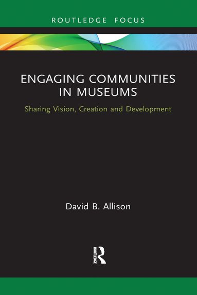 bokomslag Engaging Communities in Museums