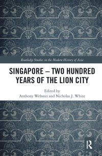 bokomslag Singapore - Two Hundred Years of the Lion City