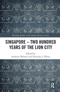 bokomslag Singapore  Two Hundred Years of the Lion City