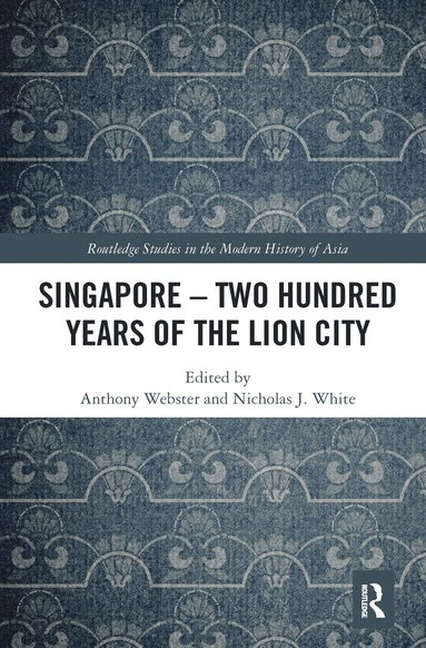 bokomslag Singapore  Two Hundred Years of the Lion City