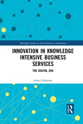 Anna Cabigiosu - Innovation in Knowledge Intensive Business Services, Häftad