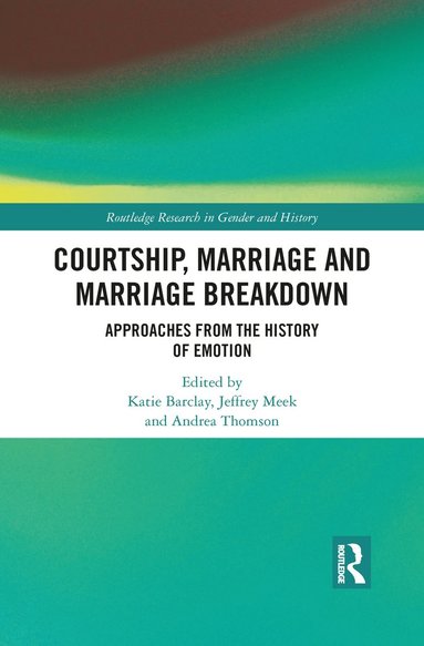 bokomslag Courtship, Marriage and Marriage Breakdown