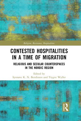 bokomslag Contested Hospitalities in a Time of Migration