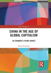 bokomslag China in the Age of Global Capitalism