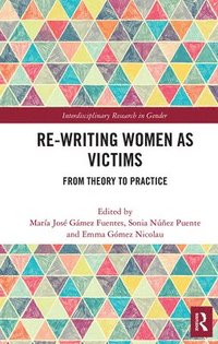bokomslag Re-writing Women as Victims
