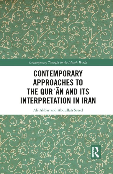 bokomslag Contemporary Approaches to the Qur?an and its Interpretation in Iran