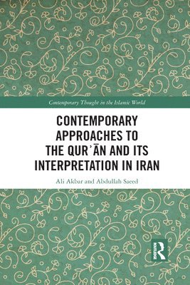 Contemporary Approaches to the Qurʾan and its Interpretation in Iran