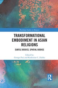 bokomslag Transformational Embodiment in Asian Religions