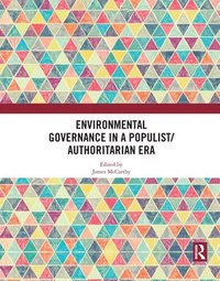 bokomslag Environmental Governance in a Populist/Authoritarian Era