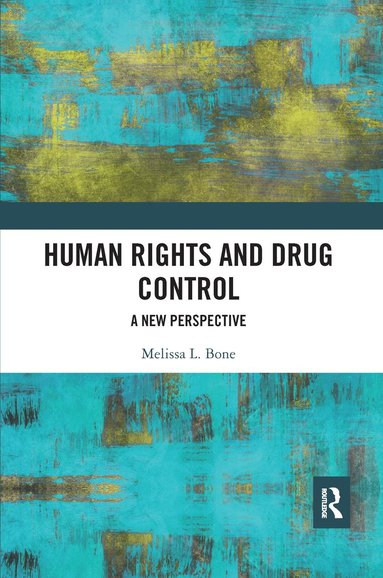 bokomslag Human Rights and Drug Control