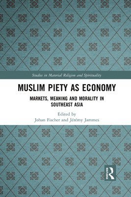 bokomslag Muslim Piety as Economy