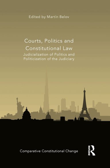 Martin Belov - Courts, Politics and Constitutional Law, Häftad