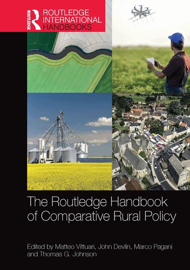Matteo Vittuari, John Devlin, Marco Pagani, Thomas G. Johnson - Routledge Handbook of Comparative Rural Policy, Häftad