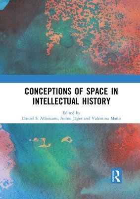 Conceptions of Space in Intellectual History 1