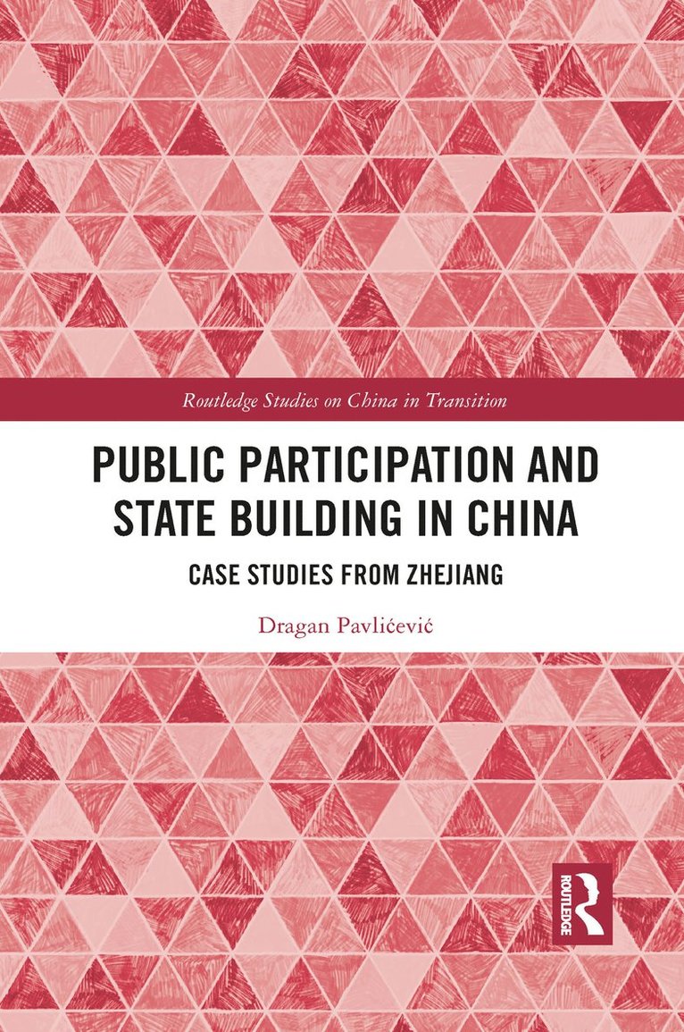 Public Participation and State Building in China 1