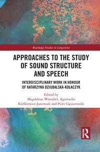 bokomslag Approaches to the Study of Sound Structure and Speech