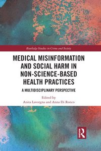 bokomslag Medical Misinformation and Social Harm in Non-Science Based Health Practices