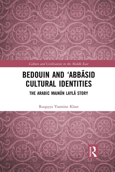 bokomslag Bedouin and 'Abb?sid Cultural Identities