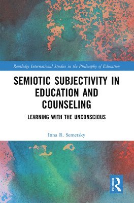 Semiotic Subjectivity in Education and Counseling 1