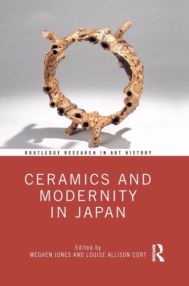Meghen Jones, Louise Allison Cort - Ceramics and Modernity in Japan, Häftad