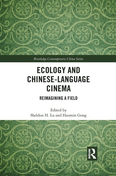 bokomslag Ecology and Chinese-Language Cinema