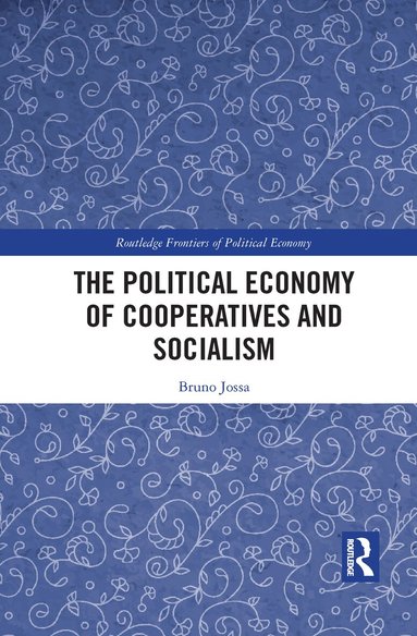 Bruno Jossa - Political Economy of Cooperatives and Socialism, Häftad