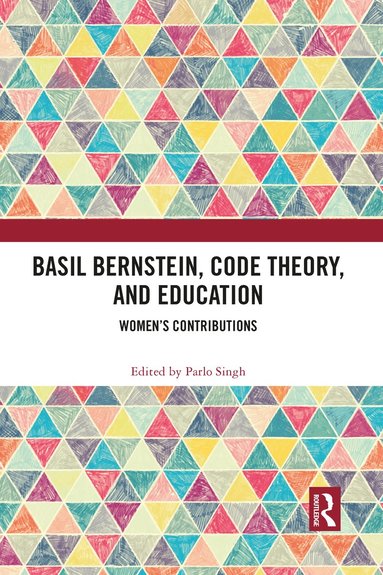 bokomslag Basil Bernstein, Code Theory, and Education