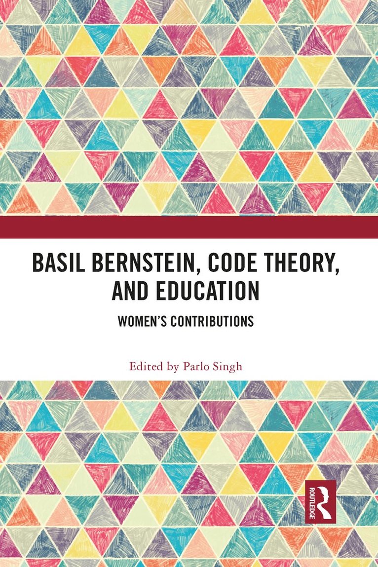 Basil Bernstein, Code Theory, and Education 1