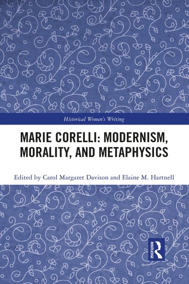 bokomslag Marie Corelli: Modernism, Morality, and Metaphysics