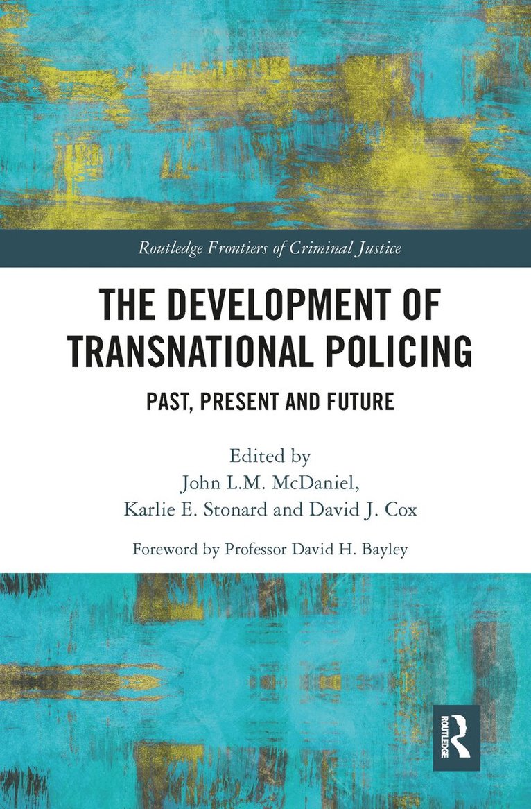 John McDaniel, Karlie Stonard, David Cox - Development of Transnational Policing, Häftad