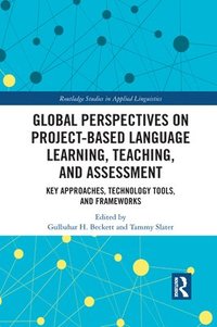 bokomslag Global Perspectives on Project-Based Language Learning, Teaching, and Assessment