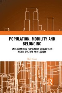 bokomslag Population, Mobility and Belonging