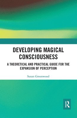 Developing Magical Consciousness 1