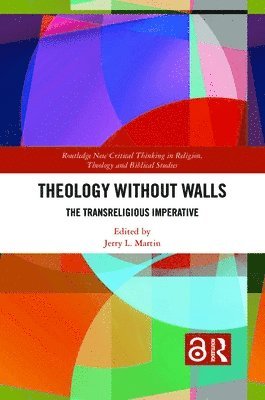 Jerry L. Martin - Theology Without Walls, Häftad