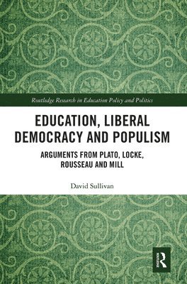 bokomslag Education, Liberal Democracy and Populism